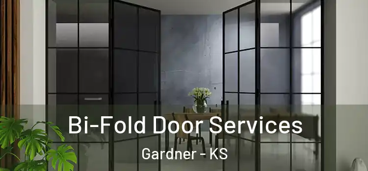 Bi-Fold Door Services Gardner - KS