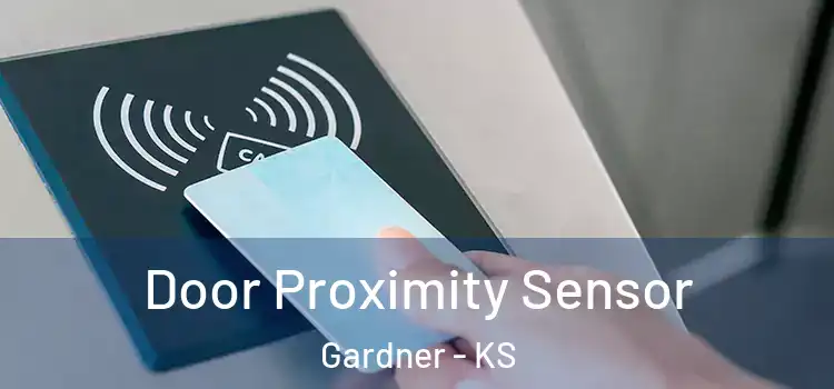 Door Proximity Sensor Gardner - KS
