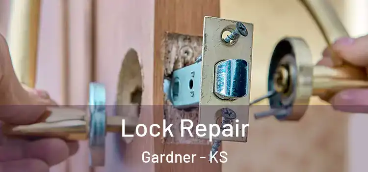 Lock Repair Gardner - KS