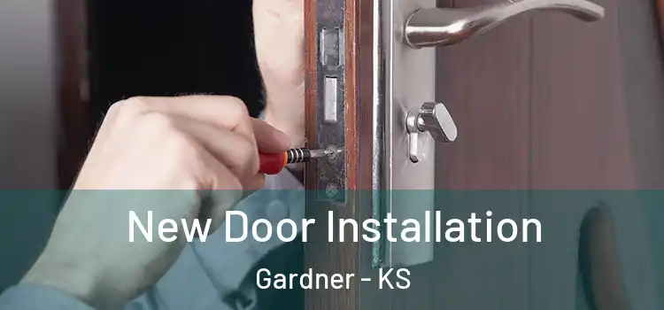New Door Installation Gardner - KS