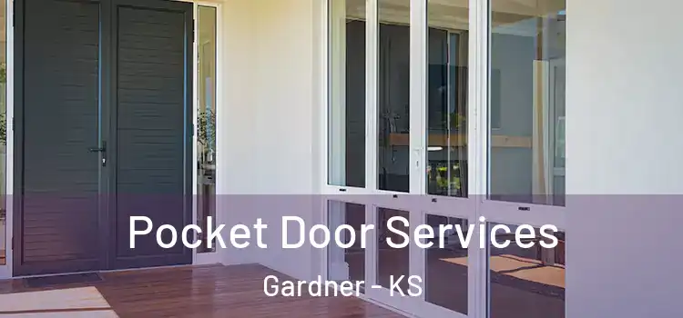 Pocket Door Services Gardner - KS