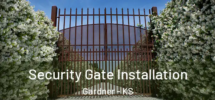Security Gate Installation Gardner - KS