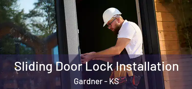 Sliding Door Lock Installation Gardner - KS